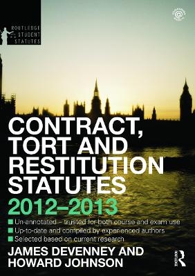 Contract, Tort and Restitution Statutes 2012-2013 - James Devenney, Howard Johnson