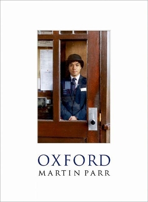 Oxford - Martin Parr, Simon Winchester