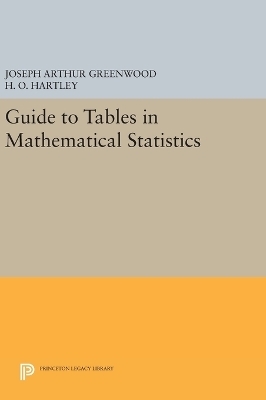 Guide to Tables in Mathematical Statistics - Joseph Arthur Greenwood, H. O. Hartley