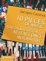 10 Pieces of Music You Should Listen to at Least Once in Your Life - Jacopo Caneva