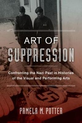 Art of Suppression - Pamela M. Potter