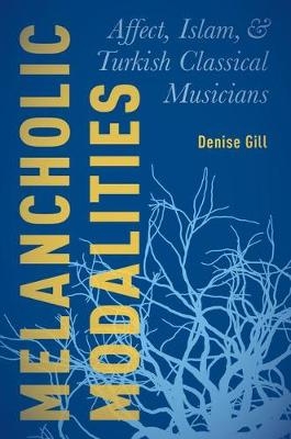 Melancholic Modalities - Denise Gill