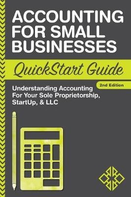 Accounting for Small Businesses QuickStart Guide - Clydebank Business