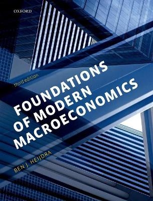 Foundations of Modern Macroeconomics - Ben J. Heijdra