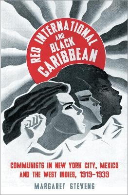 Red International and Black Caribbean - Margaret Stevens