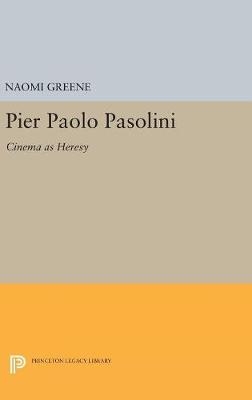 Pier Paolo Pasolini - Naomi Greene