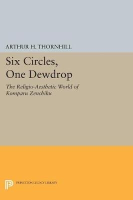 Six Circles, One Dewdrop - Arthur H. Thornhill