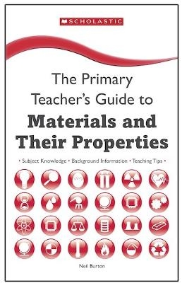 Materials and their Properties - Neil Burton