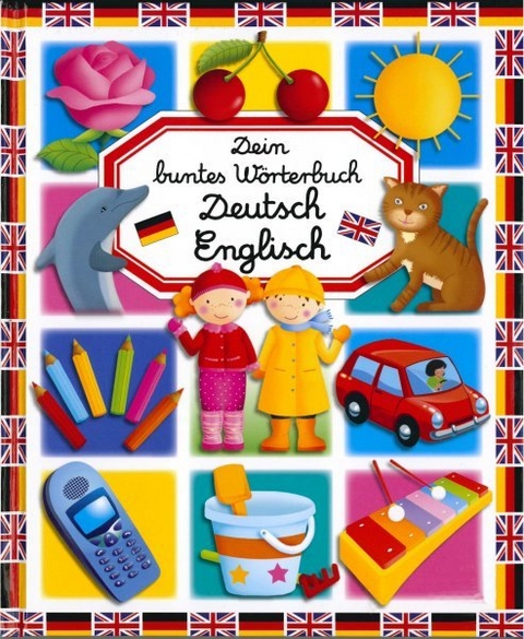 Dein buntes Wörterbuch Deutsch Englisch