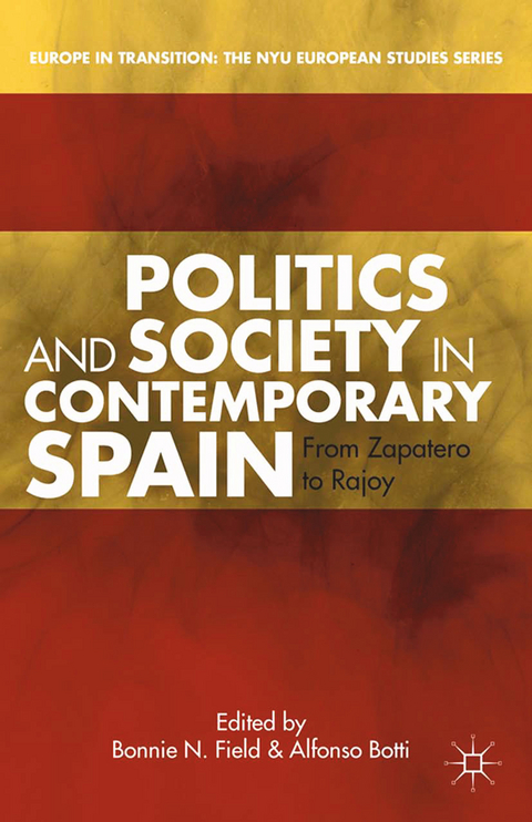 Politics and Society in Contemporary Spain - 