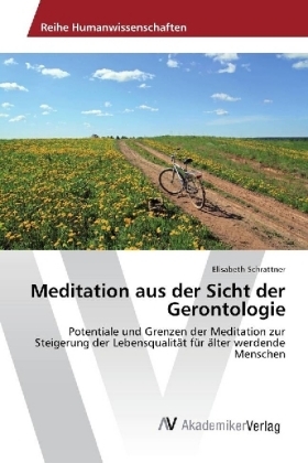 Meditation aus der Sicht der Gerontologie - Elisabeth Schrattner