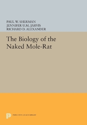 The Biology of the Naked Mole-Rat - 