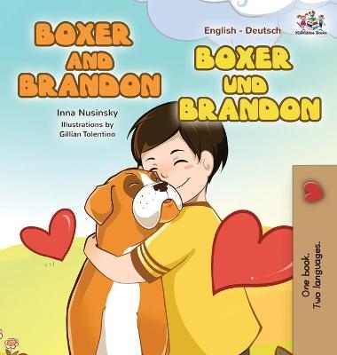 Boxer and Brandon Boxer und Brandon - KidKiddos Books, Inna Nusinsky