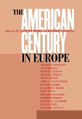 The American Century in Europe - 