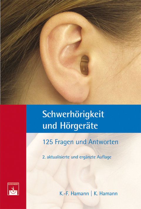 Schwerhörigkeit und Hörgeräte - Karl-F. Hamann, Katrin Hamann