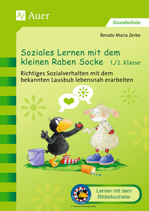 Soziales Lernen mit dem kleinen Raben Socke 1+2 - Renate Maria Zerbe