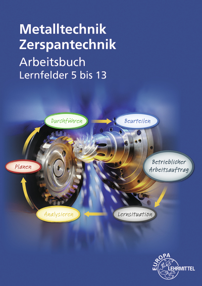 Arbeitsbuch Zerspantechnik - Thomas Gresens, Ralf Kretzschmar, Michael Dambacher, Oliver Bergner, Andreas Krämer