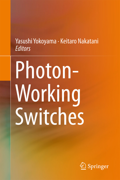 Photon-Working Switches - 