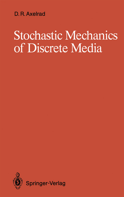 Stochastic Mechanics of Discrete Media - David R. Axelrad