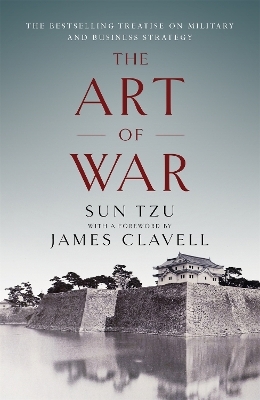 The Art of War - James Clavell, Sun Tzu