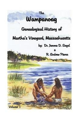 Wampanoag - Jerome D Segal, R Andrew Pierce