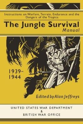 Jungle Survival Manual 1939-1945 - 