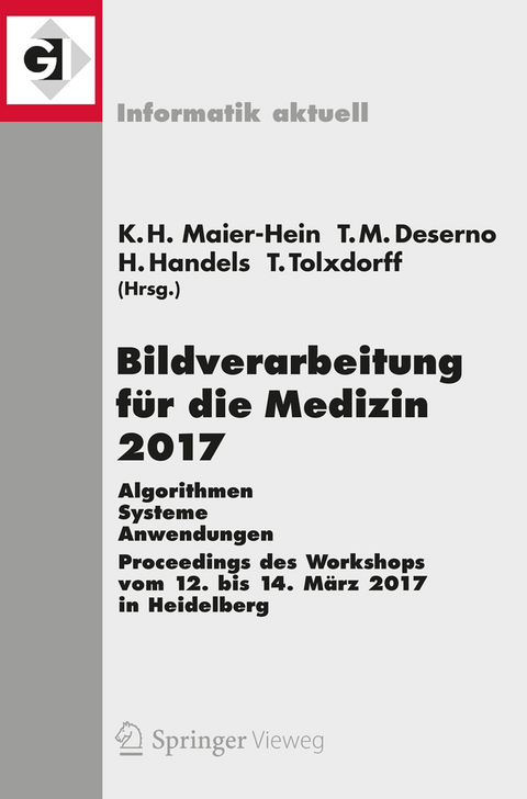 Bildverarbeitung für die Medizin 2017 - 