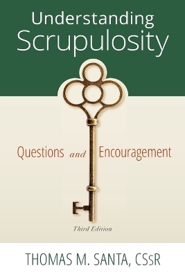 Understanding Scrupulosity - 