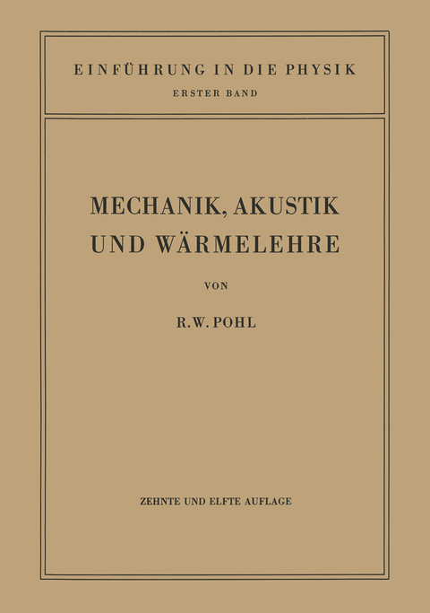 Einführung in die Mechanik, Akustik und Wärmelehre - Robert Wichard Pohl