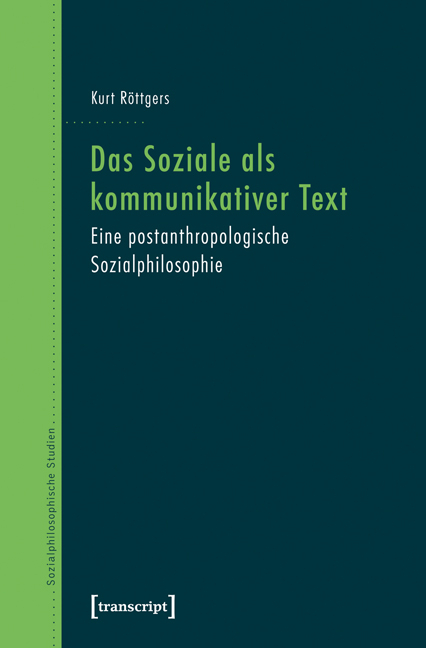 Das Soziale als kommunikativer Text - Kurt Röttgers