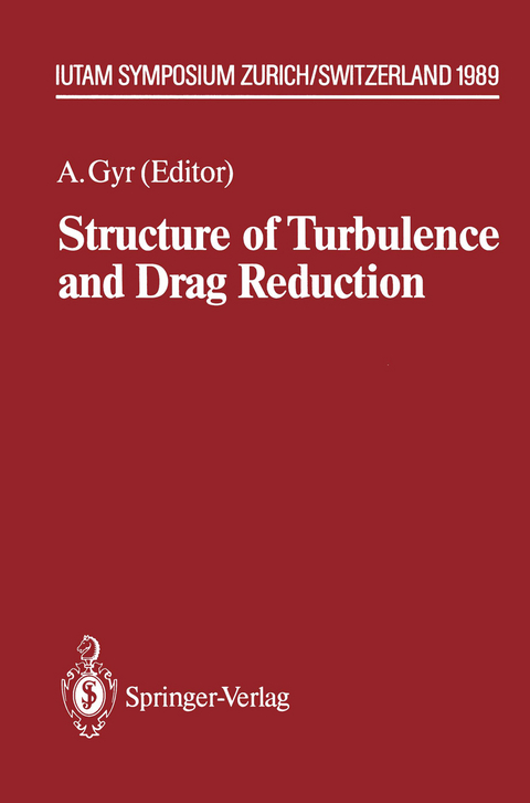 Structure of Turbulence and Drag Reduction - 