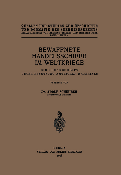 Bewaffnete Handelsschiffe im Weltkriege - Adolf Scheurer