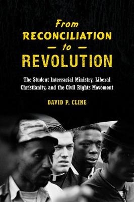 From Reconciliation to Revolution - David P. Cline