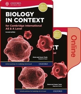 Biology in Context for Cambridge International AS & A Level Print and Online Student Book Pack - Glen Toole, Susan Toole, Stephanie Fowler