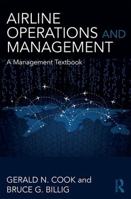 Airline Operations and Management - Gerald N. Cook, Bruce G. Billig