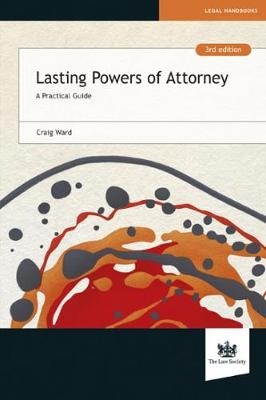 Lasting Powers of Attorney - Craig Ward