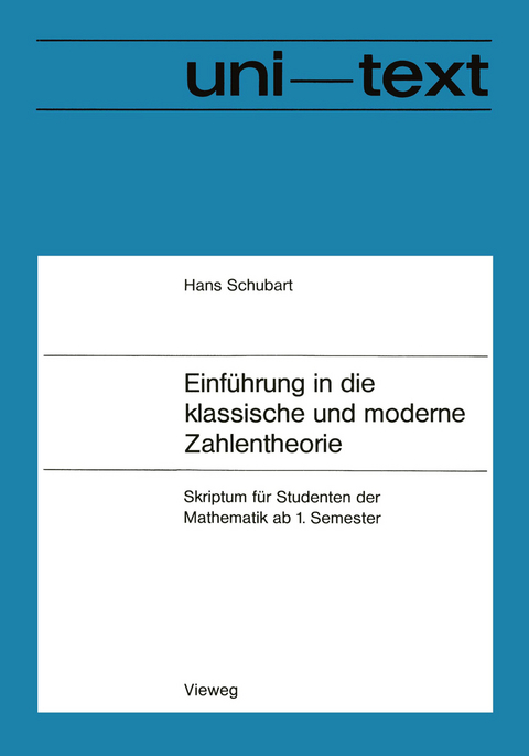 Einführung in die klassische und moderne Zahlentheorie - Hans Schubart