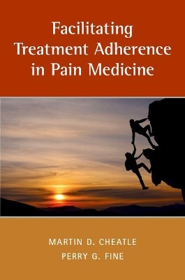 Facilitating Treatment Adherence in Pain Medicine - 