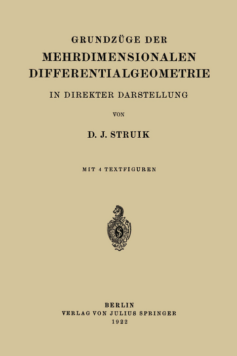 Grundzüge der Mehrdimensionalen Differentialgeometrie - D.J. Struik