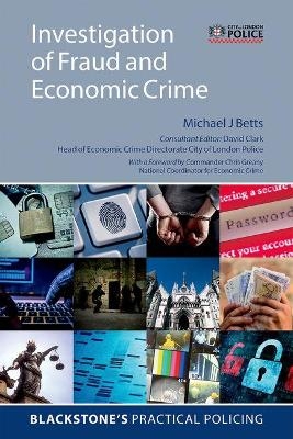 Investigation of Fraud and Economic Crime - Michael J Betts