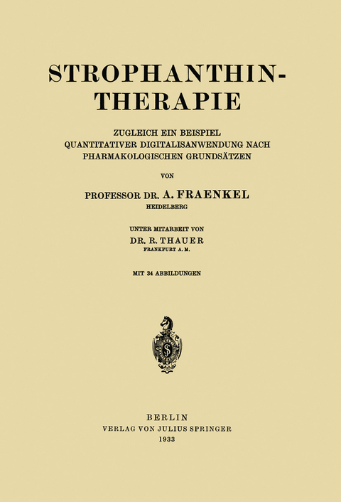 Strophanthintherapie - A. Fraenkel, R. Thauer