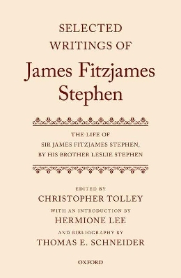 Selected Writings of James Fitzjames Stephen - Hermione Lee