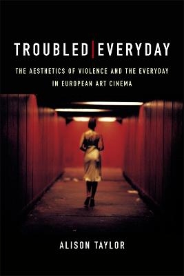 Troubled Everyday - Alison Taylor