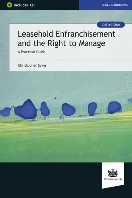 Leasehold Enfranchisement and the Right to Manage - Christopher Sykes