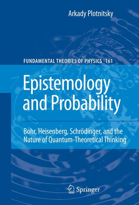 Epistemology and Probability - Arkady Plotnitsky