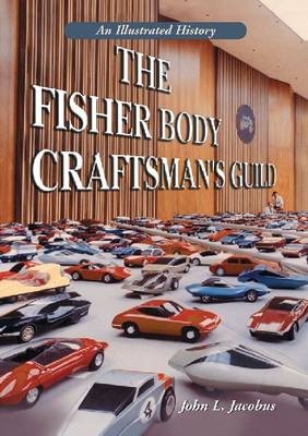 The Fisher Body Craftsman's Guild - John L. Jacobus