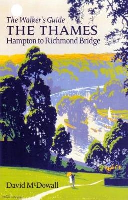 The Thames from Hampton to Richmond Bridge - David McDowall