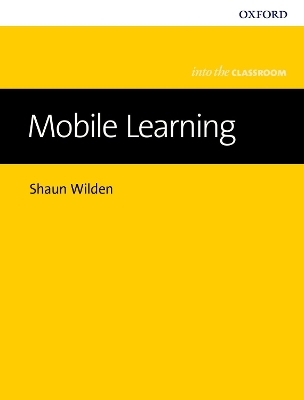 Mobile Learning - Shaun Wilden