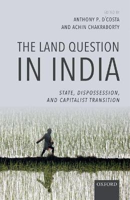 The Land Question in India - 