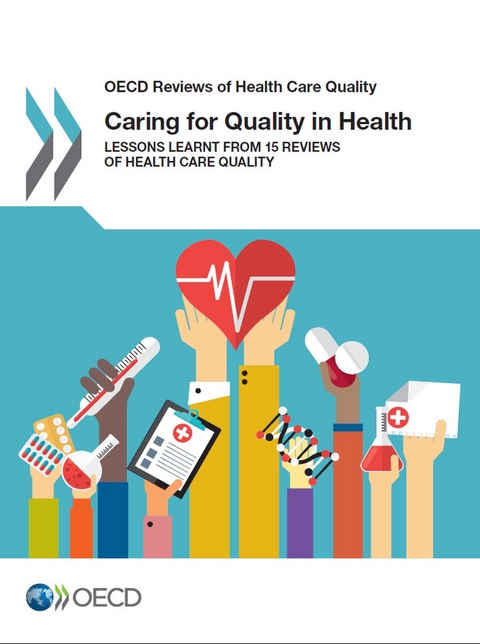 Caring for quality in health -  Organisation for Economic Co-Operation and Development